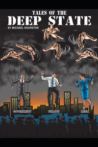 Tales Of The Deep State Tales Of The Deep State