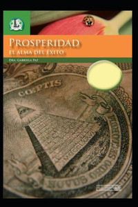 Prosperidad - El Alma Del Exito Prosperidad - El Alma Del Exito