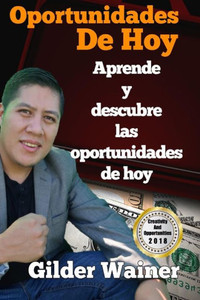 Oportunidades De Hoy : Aprende Y Descubre Las Oportunidades De Hoy