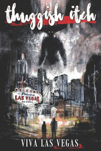 Thuggish Itch : Viva Las Vegas