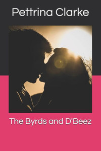 The Byrds And D'Beez