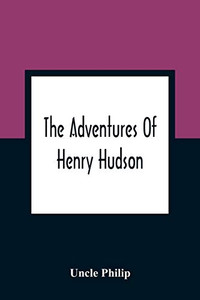 The Adventures Of Henry Hudson