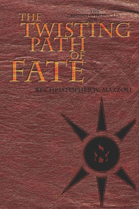 The Twisting Path Of Fate The Twisting Path Of Fate