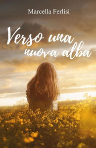 Verso Una Nuova Alba Verso Una Nuova Alba