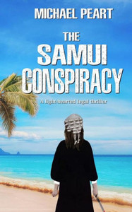 The Samui Conspiracy : A Light-Hearted Legal Thriller The Samui Conspiracy : A Light-Hearted Legal Thriller