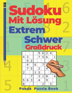Sudoku Mit Lösung Extrem Schwer Großdruck : Denkspiele Für Erwachsene - Logikspiele Für Erwachsene