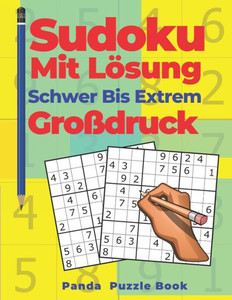 Sudoku Mit Lösung Schwer Bis Extrem Großdruck : Denkspiele Für Erwachsene - Logikspiele Für Erwachsene