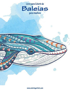 Livro Para Colorir De Baleias Para Adultos Livro Para Colorir De Baleias Para Adultos