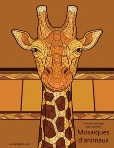 Livre De Coloriage Pour Adultes Mosaïques D'Animaux 1 Livre De Coloriage Pour Adultes Mosaïques D'Animaux 1