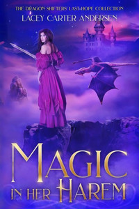 Magic In Her Harem: A Fantasy Reverse Harem Romance Magic In Her Harem: A Fantasy Reverse Harem Romance