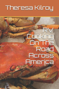 Rv Cooking On The Road Across America Rv Cooking On The Road Across America