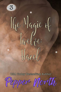 The Magic Of Twelve: Hazel The Magic Of Twelve: Hazel