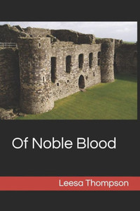 Of Noble Blood: Revenge Of Noble Blood: Revenge