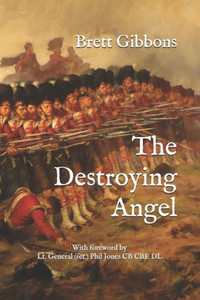 The Destroying Angel: The Rifle-Musket As The First Modern Infantry Weapon