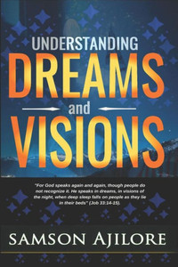 Understanding Dreams And Visions Understanding Dreams And Visions
