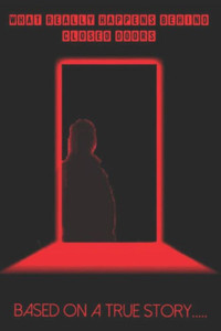 What Really Happens Behind Closed Doors What Really Happens Behind Closed Doors