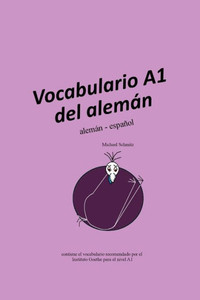 Vocabulario A1 Del Alemán: Alemán - Español Vocabulario A1 Del Alemán: Alemán - Español