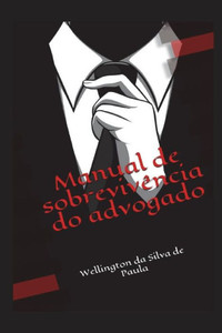 Manual De Sobrevivência Do Advogado