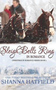 Sleigh Bells Ring In Romance Sleigh Bells Ring In Romance