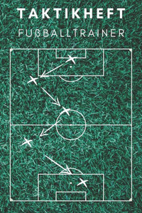Taktikheft Fußballtrainer: Coaches Und Fußballlehrer, 122 Seiten Taktikheft Fußballtrainer: Coaches Und Fußballlehrer, 122 Seiten