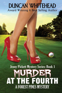 Murder At The Fourth: A Forest Pines Mystery Murder At The Fourth: A Forest Pines Mystery