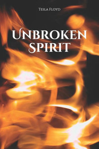 Unbroken Spirit Unbroken Spirit