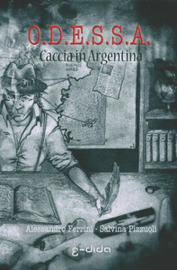 O.D.E.S.S.A.: Caccia In Argentina O.D.E.S.S.A.: Caccia In Argentina
