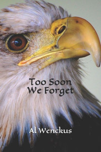 Too Soon We Forget Too Soon We Forget