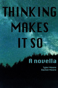 Thinking Makes It So Thinking Makes It So