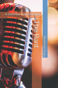 The Rant : A Common Man'S Whisper The Rant : A Common Man'S Whisper