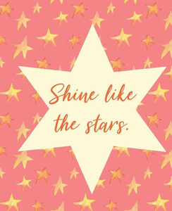 Shine Like The Stars. Shine Like The Stars.