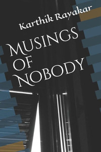 Musings Of Nobody