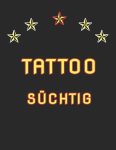 Tattoo Süchtig: Tattoo Skizzen Buch / 7 Leere Felder Pro Seite