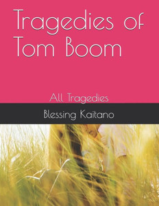 Tragedies Of Tom Boom: All Tragedies