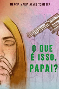 O Que É Isso, Papai? O Que É Isso, Papai?