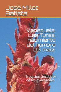 Venezuela . Las Turas, Nacimiento Del Hombre Del Ma Venezuela . Las Turas, Nacimiento Del Hombre Del Ma