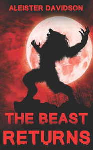 The Beast Returns : A Werewolf Horror