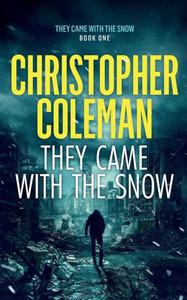 They Came With The Snow They Came With The Snow
