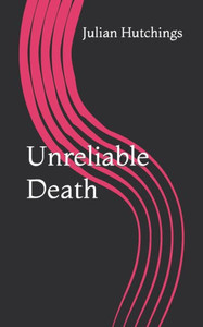 Unreliable Death Unreliable Death