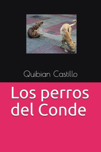 Los Perros Del Conde Los Perros Del Conde