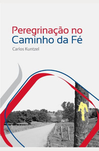 Peregrinação No Caminho Da Fé Peregrinação No Caminho Da Fé