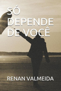 Só Depende De Você Só Depende De Você