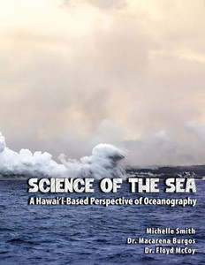 Science Of The Sea : A Hawai'I-Based Perspective Of Oceanography