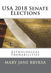 Usa 2018 Senate Elections : Astrological Probabilities Usa 2018 Senate Elections : Astrological Probabilities