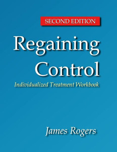 Regaining Control, Second Edition : Winning The Battle Against Sexually Abusive B Regaining Control, Second Edition : Winning The Battle Against Sexually Abusive B
