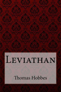 Leviathan Thomas Hobbes Leviathan Thomas Hobbes