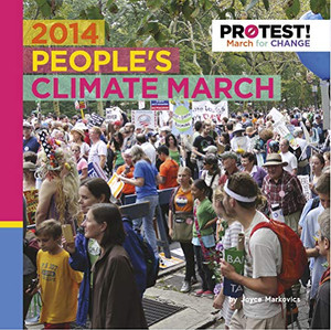 2014 People's Climate March (Protest! March for Change) - Paperback
