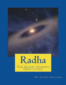 Radha : The Secret Goddess - Demystified