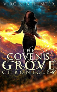The Coven'S Grove Chronicles The Coven'S Grove Chronicles
