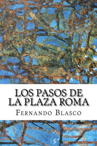 Los Pasos De La Plaza Roma Los Pasos De La Plaza Roma